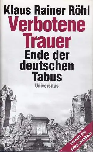 Buch: Verbotene Trauer, Röhl, Klaus Rainer, 2002, Universitas Verlag