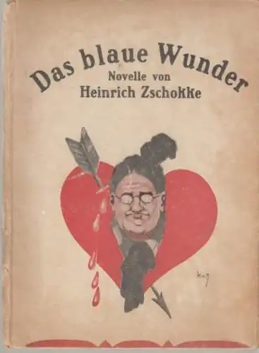 Buch: Das blaue Wunder, Zschokke, Heinrich, Verlag Carl Kroll