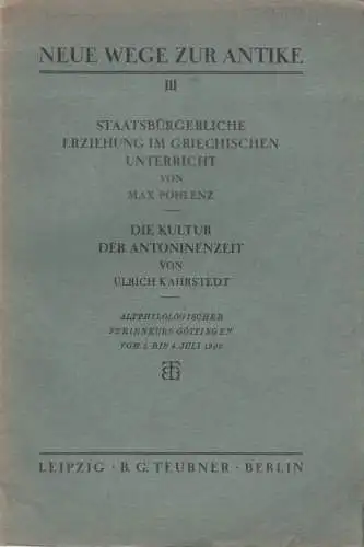 Buch: Neue Wege zur Antike III, Pohlenz / Karstedt, 1925, B. G. Teubner Verlag