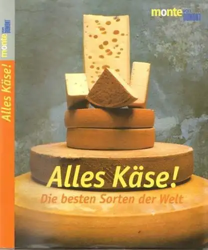 Buch: Alles ist Käse!, Bernard Nantet, Patrick Rance. 1998, DuMont Verlag