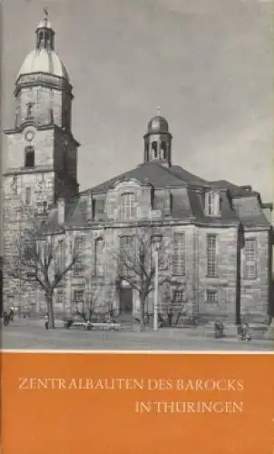 Buch: Zentralbauten des Barocks in Thüringen, Mai, Hartmut. 1977, Union Verlag