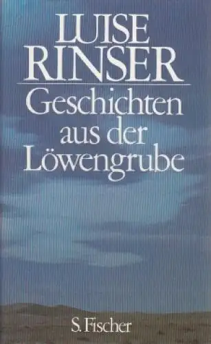 Buch: Geschichten aus der Löwengrube, Rinser, Luise. 1986, S. Fischer Verlag