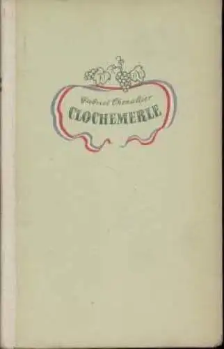 Buch: Clochemerle, Chevallier, Gabriel. 1951, Rütten & Loening Verlag