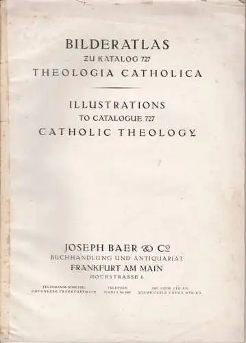 Heft: Bilderatlas zu Katalog 727 Theologia Catholica,  Joseph Baer & Co.
