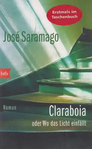 Buch: Claraboia oder Wo das Licht einfällt, Saramago, Jose, 2014, btb Verlag