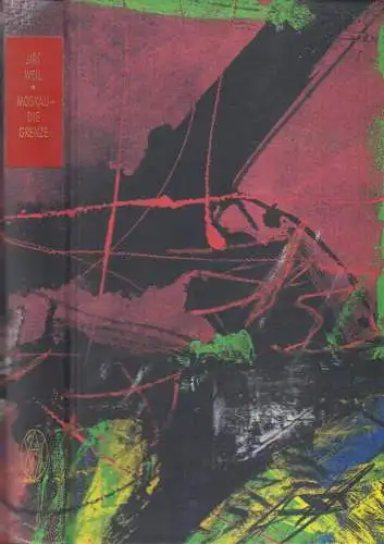 Buch: Moskau, die Grenze, Weil, Jiri, 1992, Aufbau-Verlag, gebraucht: gut