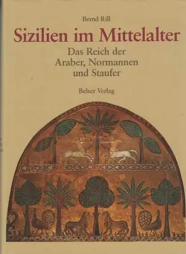 Buch: Sizilien im Mittelalter, Rill, Bernd, 2000, Belser, gebraucht, sehr gut