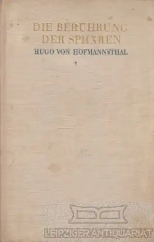 Buch: Die Berührung der Sphären, Hofmannsthal, Hugo von. 1931, S. Fischer Verlag
