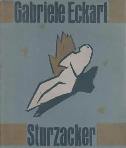 Buch: Sturzacker, Eckart, Gabriele. 1985, Buchverlag Der Morgen, gebraucht, gut