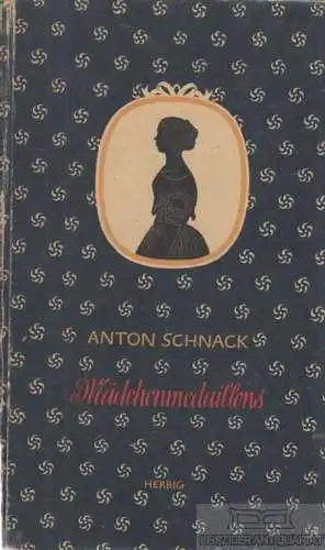 Buch: Mädchenmedaillons, Schnack, Anton. 1946, gebraucht, gut