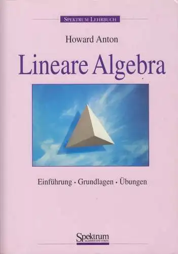 Buch: Lineare Algebra, Anton, Howard. 1998, Spektrum, gebraucht, gut