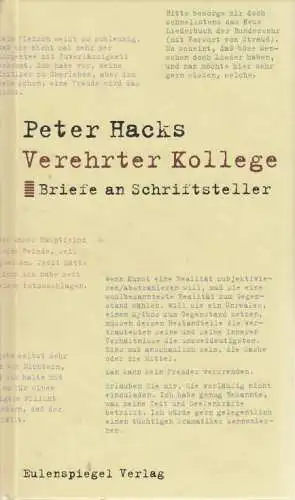 Buch: Verehrter Kollege, Hacks, Peter. 2006, Eulenspiegel Verlag, gebraucht, gut