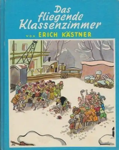 Buch: Das fliegende Klassenzimmer, Kästner, Erich. 1975, Der Kinderbuchverlag