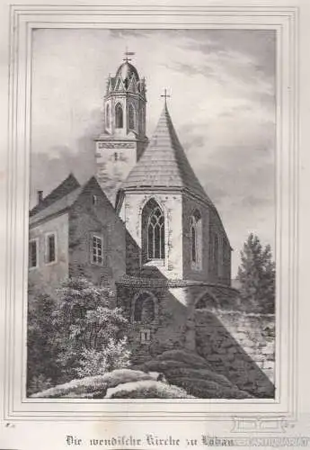 Die wendische Kirche zu Löbau. Original-Lithographie. Grafik mit Passepartout