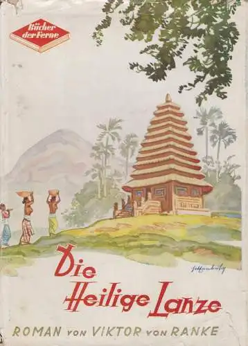 Buch: Die heilige Lanze. Ranke, Viktor von, 1940, Verlagshaus Franz Müller