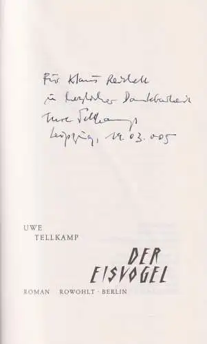 Buch: Der Eisvogel, Roman. Tellkamp, Uwe, 2005, Rowohlt Verlag, signiert