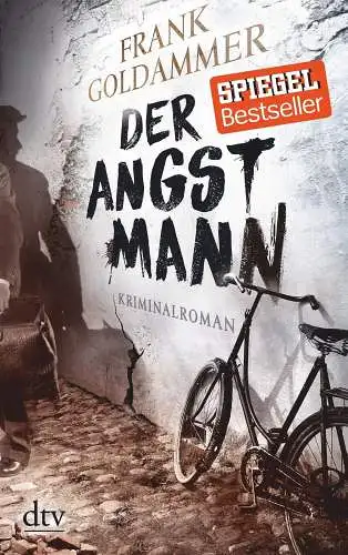 Buch: Der Angstmann, Goldammer, Frank, 2017, dtv, Kriminalroman