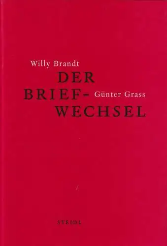 Buch: Der Briefwechsel, Brandt, Willy, Grass, Günter, 2013, Steidl