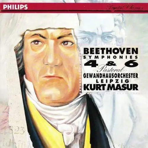 CD: Gewandhausorchester Leipzig, Beethoven. Symphonies 4 and 6, 1993, Kurt Masur