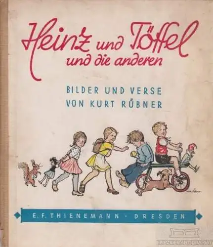 Buch: Heinz und Töffel und die anderen, Rübner, Kurt. Ca. 1947, Bilder und Verse