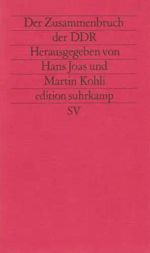 Buch: Der Zusammenbruch der DDR. Joas, Hans / Kohli, M., Edition suhrkamp, 1993