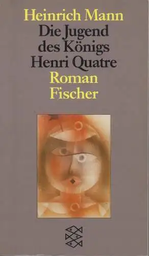 Buch: Die Jugend des Königs Henri Quatre, Mann, Heinrich. Ft, 1991, Roman