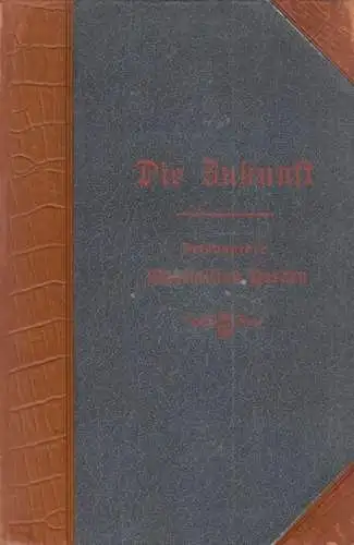 Die Zukunft Band 77 / 1911, Harden, Maximilian (Hrsg.), Verlag der Zukunft