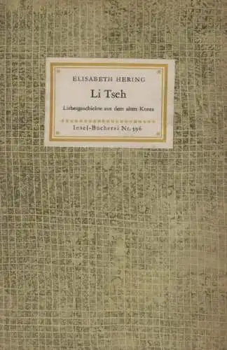 Insel-Bücherei 596, Li Tseh, Hering, Elisabeth. 1955, Insel-Verlag