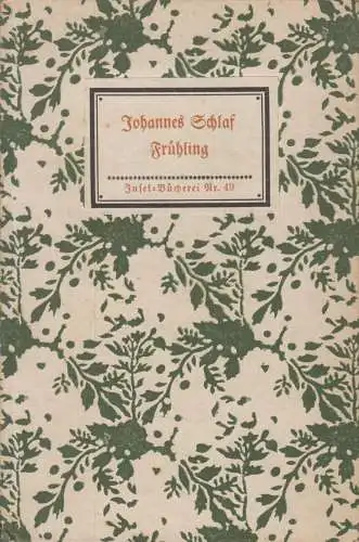 Insel-Bücherei 49: Frühling. Schlaf, Johannes, Insel-Verlag