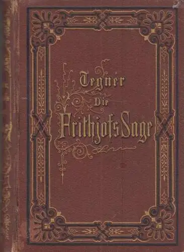 Buch: Die Frithjofs Sage, Tegner, Esaias, Verlag von Carl Cnobloch