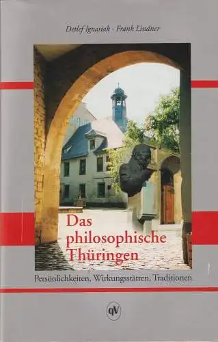 Buch: Das philosophische Thüringen, Ignasiak, Detlef, 1998, quartus-Verlag