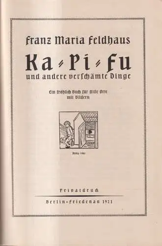 Buch: Ka-Pi-Fu und andere verschämte Dinge, Franz Maria Feldhaus, 1921