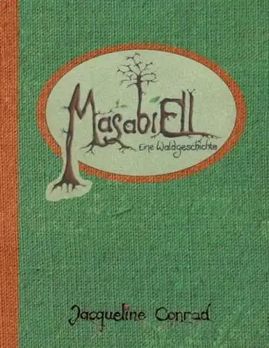 Buch: MasabiEll, Conrad, Jacqueline, 2015, BoD, Eine Waldgeschichte