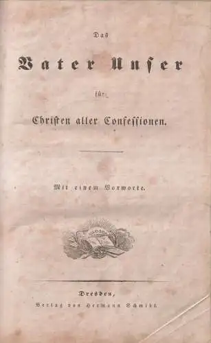 Buch: Das Vater Unser für Christen aller Confessionen, Carl Emmerling; Schmidt