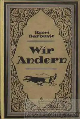 Buch: Wir andern, Barbusse, Henri. 1920, Max Rascher Verlags AG, Novellen