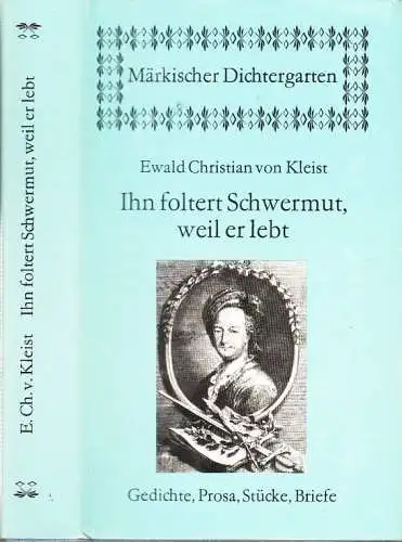 Buch: Ihn foltert Schwermut, weil er lebt, Kleist, Ewald Christian von. 1982