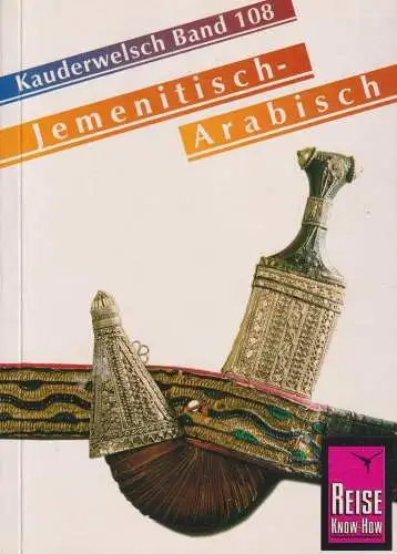 Buch: Kauderwelsch: Jemenitisch-Arabisch, Walther, Heiner, 1998, Reise Know-How