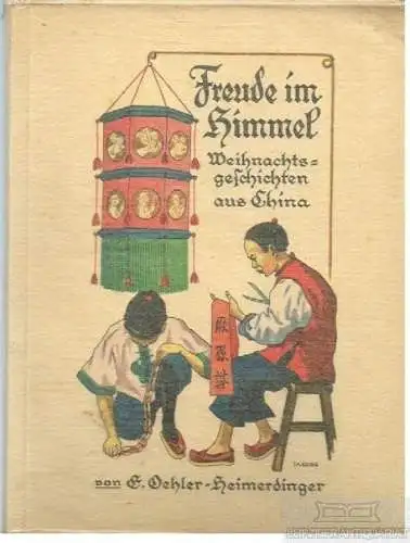 Buch: Freude im Himmel, Oehler-Heimerdinger, Elisabeth. 1926, gebraucht, gut