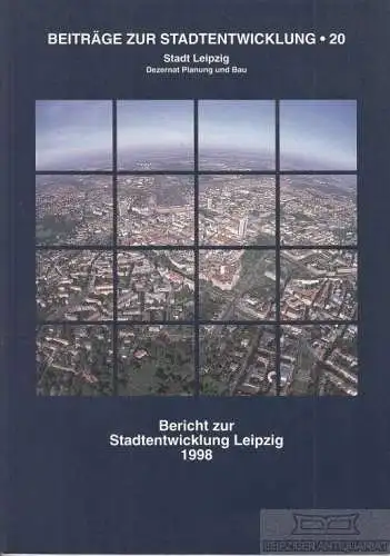 Buch: Bericht zur Stadtentwicklung Leipzig 1998, Kunz, Wolfgang ua. 1998