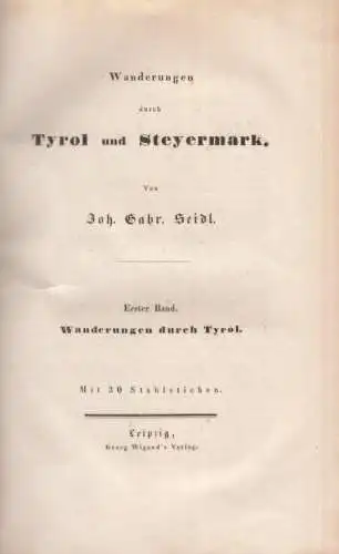 Buch: Wanderungen durch Tyrol und Steyermark. Erster Band, Seidel. Ca. 1836