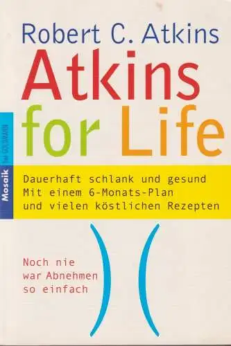 Buch: Atkins for Life, Atkins, Robert C., 2004, Goldmann, gebraucht, sehr gut