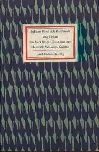 Insel-Bücherei 863, Das Leben des berühmten Tonkünstlers Heinrich... Reichardt