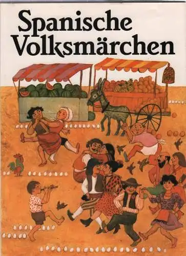 Buch: Spanische Volksmärchen, Cibula, Vaclav. 1990, Artia Verlag, gebraucht, gut