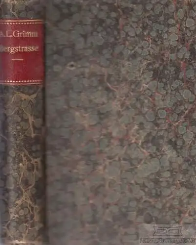 Buch: Description pittoresque et historique de la Bergstraße, Grimm, M. A. L