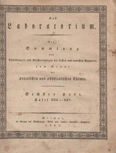 Buch: Das Laboratorium 1827, Sechstes Heft, Tafeln XXII-LIII, gebraucht, gut