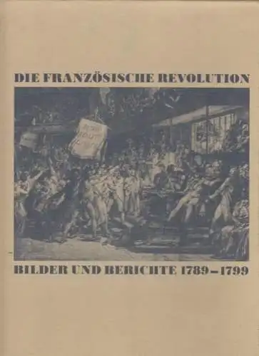 Buch: Die Französische Revolution, Markov, Walter / Middell, K. u. M. 1989