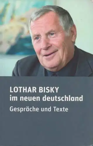 Buch: Lothar Bisky im neuen deutschland, Reents, Jürgen, 2013, Neues Deutschland