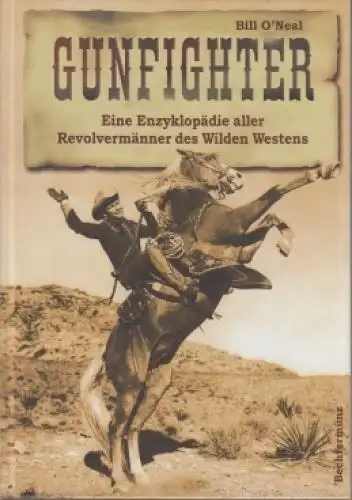 Buch: Gunfighter, O'Neal, Bill. 2001, Bechtermünz, gebraucht, sehr gut