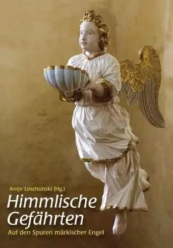 Buch: Himmlische Gefährten, Leschonski, Antje (Hrsg.), 2004, Wichern Verlag