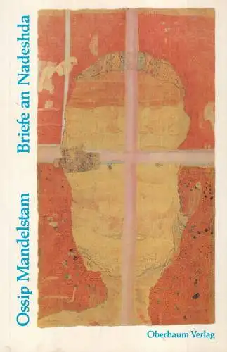 Buch: Briefe an Nadeshda, Mandelstam, Ossip, 1989, Oberbaum Verlag
